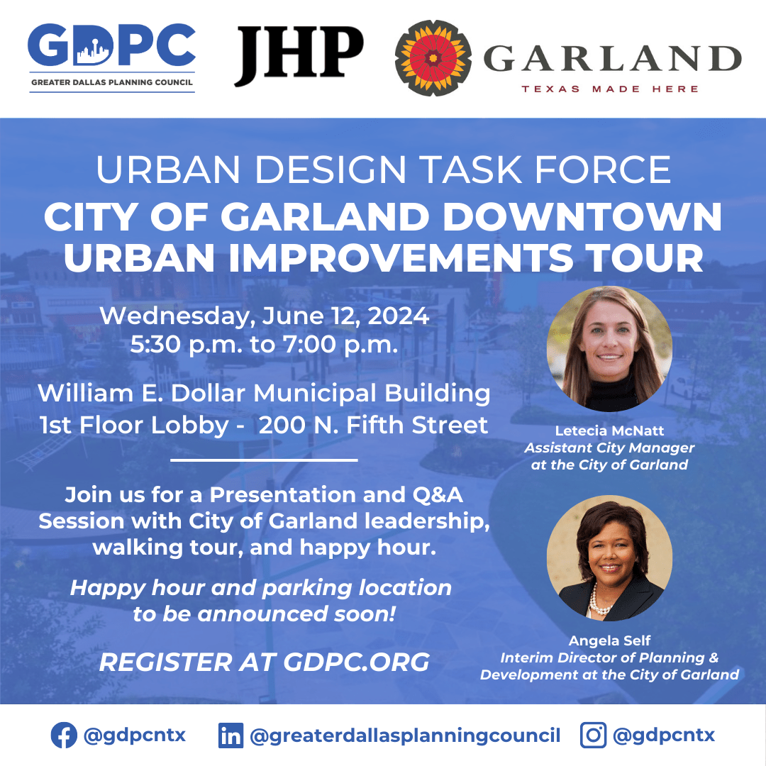 NEW DATE Urban Design Task Force City of Garland Urban Improvements Tour